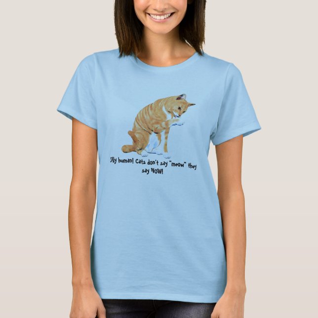 T-shirt meow, humain idiot ! Les chats n'indiquent pas le (Devant)