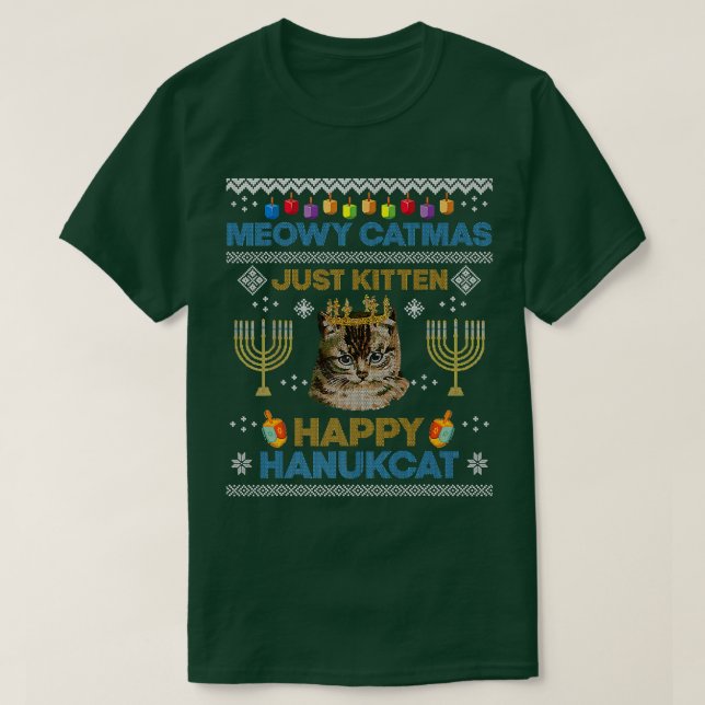 T-shirt Meowo Catmas Just Kitten Hanukcat Chat Juif Laide (Design devant)