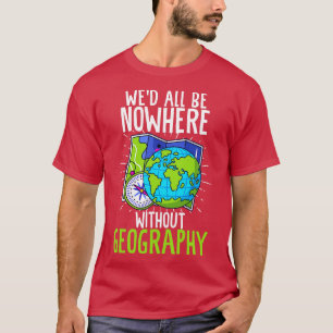 T-shirt Mer Tous ne sont nulle part sans Géographie drôle 