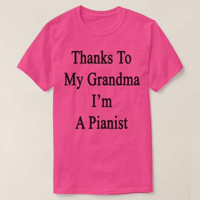 T-shirt Merci À Ma Grand-Mère Je Suis Pianiste (Design devant)