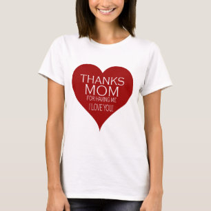 T-shirt MERCI À MOM DE M'AVOIR EU Typographie du Coeur Rou