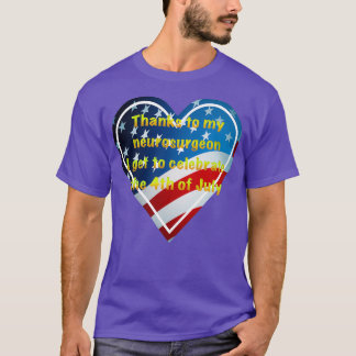 T-shirt Merci à mon neurochirurgien 4 juillet Indépendance