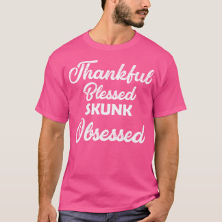 T-shirt Merci Bienheureux Skunk Obsédé Pour Thanksgiving
