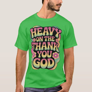 T-shirt Merci Dieu Foi Drôle Adulte