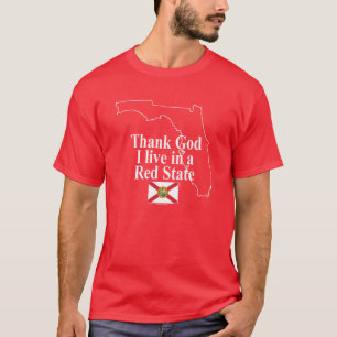 T-shirt MERCI DIEU J'HABITE DANS UN ÉTAT ROUGE (Floride)