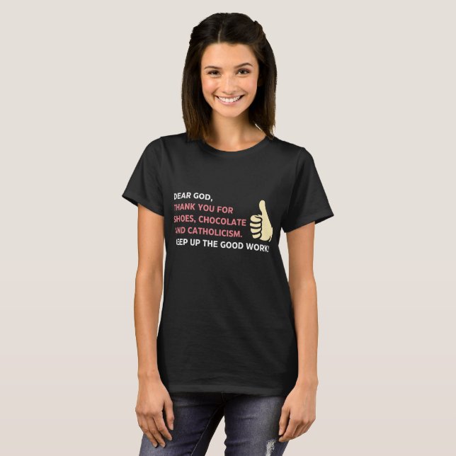 T-shirt Merci Dieu pour Chaussures Chocolats et..... (Devant entier)