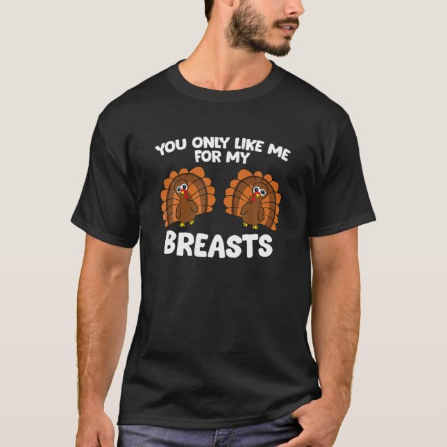 T-shirt Merci Femmes Vous N'Aimez Que Moi Pour Mes Seins (Devant)
