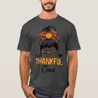 T-shirt Merci Oma Funny Messy Bun Automne Automne Thanksgi