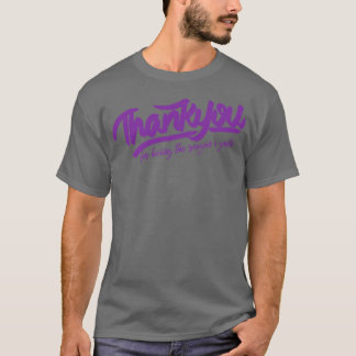 T-shirt Merci pour avoir été la raison pour laquelle je so