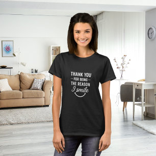 T-shirt Merci pour avoir été la raison pour laquelle je so
