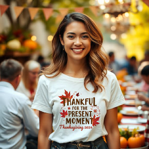 T-shirt Merci pour le moment présent Thanksgiving 2024