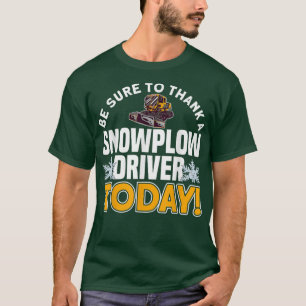 T-shirt MERCI UN CHAUFFEUR DE NEIGE AUJOURD'HUI Motif pour