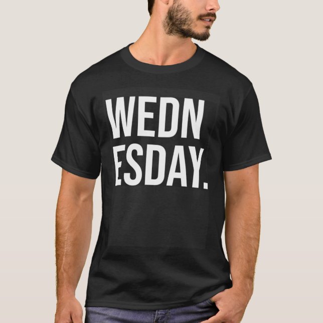 T-shirt Mercredi Bold Typographie simple Jour esthétique (Devant)