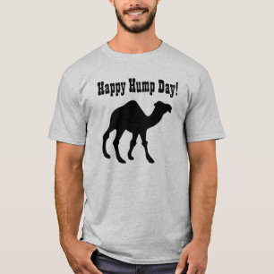 T-shirt Mercredi c'est hump day ! Joyeux Mercredi