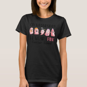 T-shirt Mercredi Fantôme Nous Portons Pink Teacher Squad