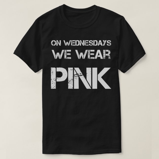 T-shirt Mercredi, Nous Portons Une Citation Rose Funny (Design devant)