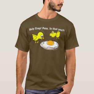 T-shirt Merde sainte ! Peter ! Poussins drôles
