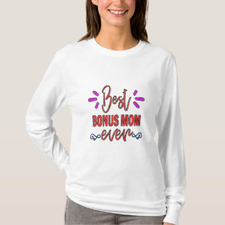 T-shirt Mère Cadeau Meilleur Bonus Maman Jamais