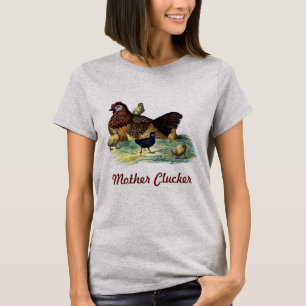 T-shirt Mère Clucker