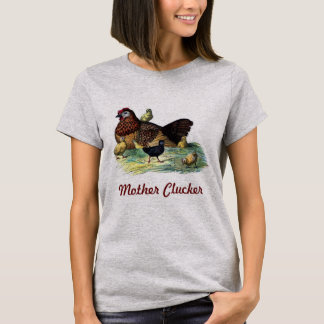 T-shirt Mère Clucker