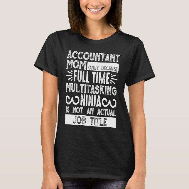 T-shirt Mère comptable Mère comptable uniquement parce que (Devant)