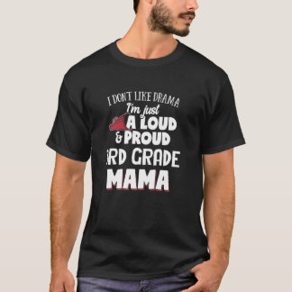 T-shirt Mère de 3e année Design Loud et Fier Mama