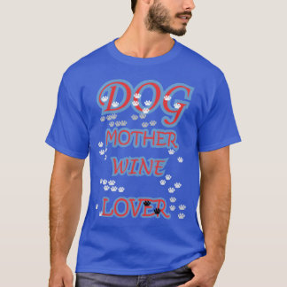 T-shirt MÈRE DE CHIEN AMOUREUSE DE VIN famille