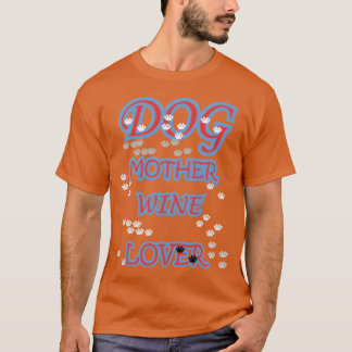 T-shirt MÈRE DE CHIEN AMOUREUSE DE VIN famille
