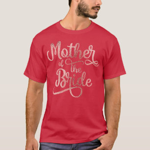 T-shirt Mère de la mariée Rose Gold Bridal Party Bachelo