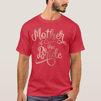 T-shirt Mère de la mariée Rose Gold Bridal Party Bachelo