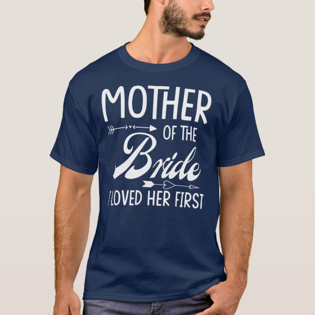 T-shirt Mère De L'Épouse Je L'Aimais Première Mariée (Devant)