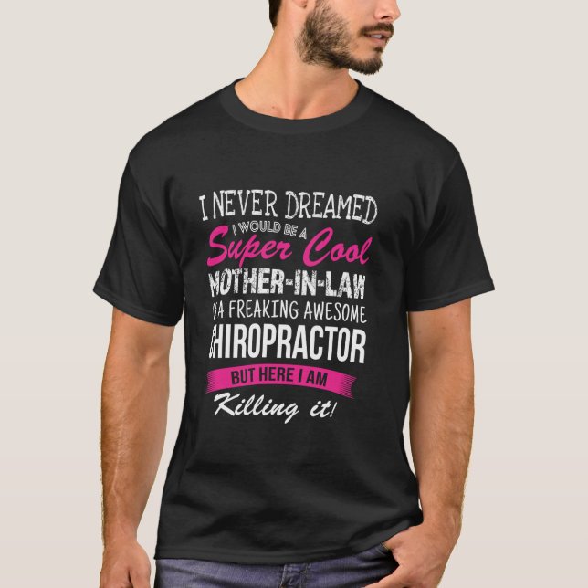 T-shirt Mère drôle en droit de chiropraticien je n'ai jama (Devant)