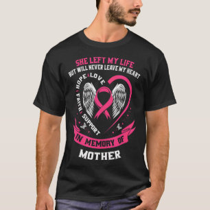 T-shirt Mère en mémoire de ma mère Cancer du sein