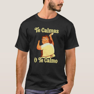 T-shirt Mère espagnole Te Calmas O Te Calmo