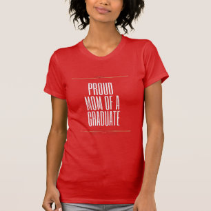 T-shirt Mère fière d'un diplômé