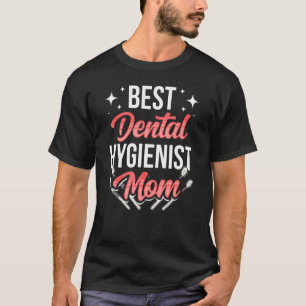 T-shirt Mère hygiéniste dentaire Équipe Hygiène Dentiste C