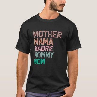 T-shirt Mère Mama Madre Maman Mère Fête des mères Femmes