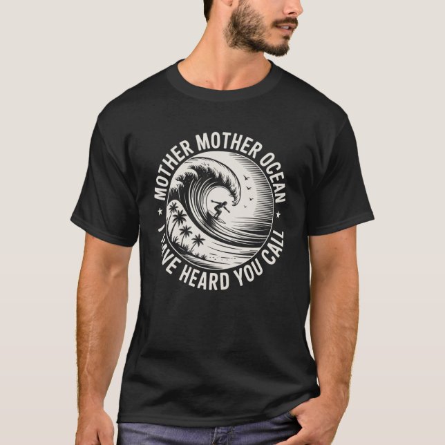 T-shirt Mère Mère Océan J'Ai Entendu Vous Appeler (Devant)