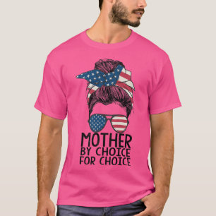 T-shirt Mère par Choice Pro Choice Messy Bun Us Drapeau Fe