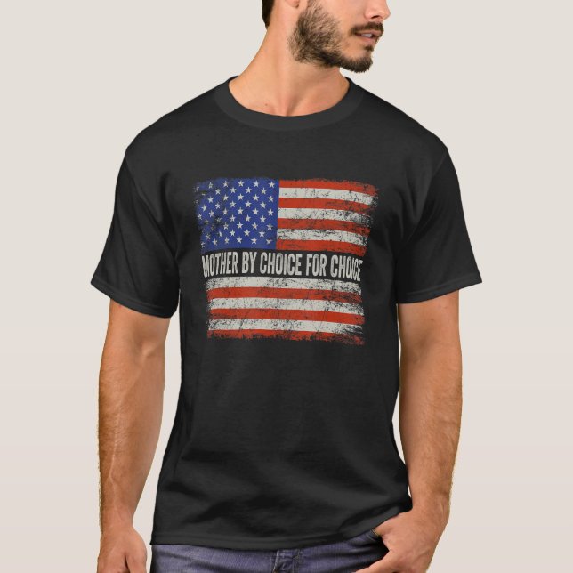 T-shirt Mère Par Choice Pro Choice Us Drapeau Droits des f (Devant)