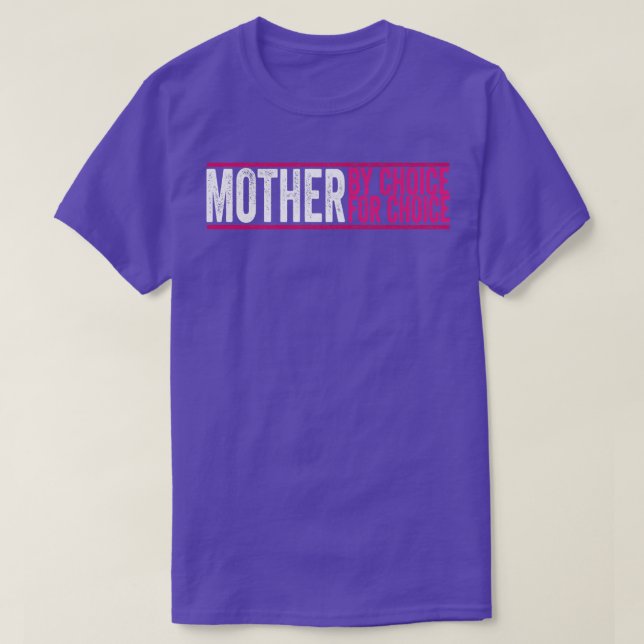 T-shirt Mère Par Choix Pour Choice Pro Choice Feminist Ri (Design devant)
