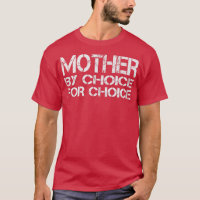 Mère Par Choix Pour Choice Pro Choice Feminist Ri