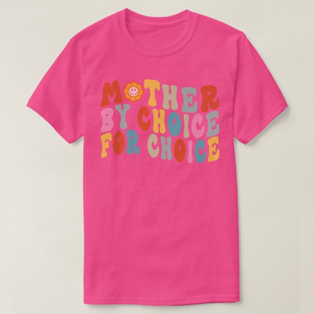 T-shirt Mère Par Choix Pour Choice Pro Choice Feminist Ri (Design devant)