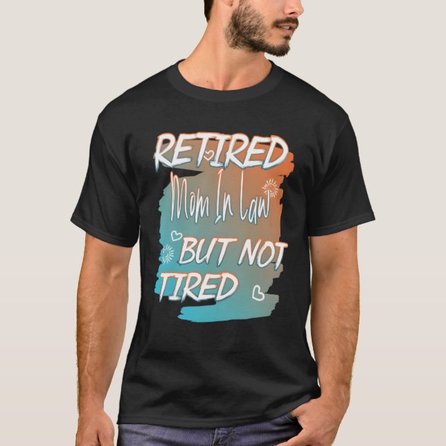 T-shirt Mère Retraitée En Droit Mais Notifié Drôle Citatio (Devant)