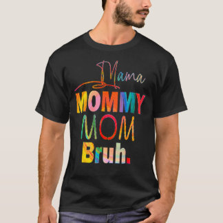 T-shirt Mère's Day cite maman maman maman maman maman Bruh