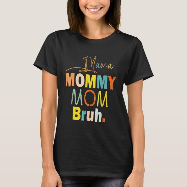 T-shirt Mère's Day cite maman maman maman maman maman Bruh (Devant)