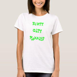 T-shirt Mères de ville de bluff