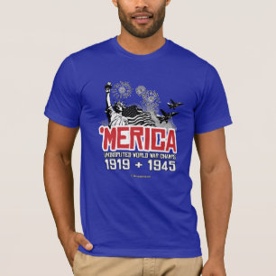 T-shirt 'Merica - champions incontestés de guerre mondiale