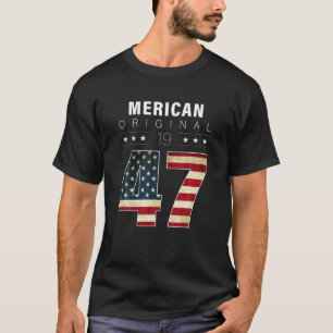 T-shirt Merican Original 1947 Année De Naissance 1947 Anni