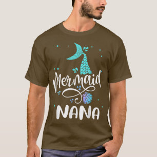 T-shirt Mermaid Nana Funny Women Family Matching Party Squ